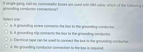 if single-gang nail-on non-metallic boxes|Elec 2, Mod 9: Grounding and Bonding Quiz .